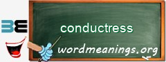 WordMeaning blackboard for conductress